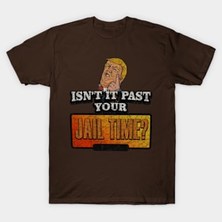 Jail Time ? 26 T-Shirt